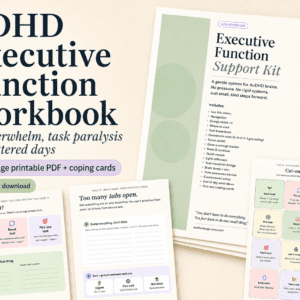 Printable ADHD executive function workbook for overwhelm, task initiation and choosing one next step